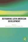 Image for Reframing latin American development