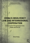 Image for China&#39;s insolvency law and interregional cooperation: comparative perspectives from China and the EU