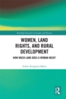 Image for Women, land rights and rural development: a comparative study