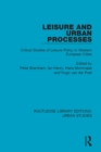 Image for Leisure and Urban Processes: Critical Studies of Leisure Policy in Western European Cities