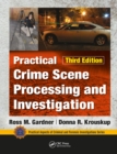 Image for Practical Crime Scene Processing and Investigation, Third Edition