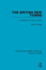 Image for The British new towns: a programme without a policy