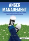 Image for Anger management: a practical resource for children with learning, social and emotional difficulties