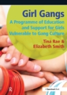 Image for Girl gangs: a programme of education and support for girls vulnerable to gang culture
