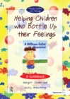 Image for Helping children who bottle up their feelings: a guidebook