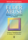 Image for Elder Abuse: Therapeutic Perspectives in Practice
