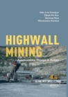 Image for Highwall mining: applicability, design &amp; safety