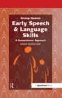 Image for Early speech &amp; language skills: a sensorimotor approach