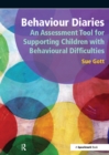 Image for Behaviour diaries: an assessment tool for supporting children with behavioural difficulties