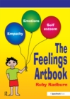 Image for The feelings artbook: promoting emotional literacy through drawing