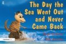 Image for The day the sea went out &amp; never came back: a story for children who have lost someone they love