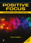 Image for Positive Focus: A Groupwork Approach to Self-harm