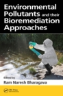 Image for Environmental pollutants and their bioremediation approaches