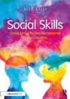 Image for Social skills: developing effective interpersonal communication