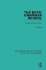Image for The boys&#39; grammar school: to-day and to-morrow