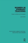 Image for Women in Primary Teaching: Career Contexts and Strategies