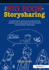 Image for The Big Book of Storysharing: A Handbook for Personal Storytelling With Children and Young People Who Have Severe Communication Difficulties