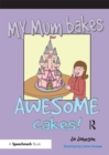 Image for My mum bakes awesome cakes!