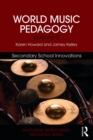 Image for World music pedagogy.: (Secondary school innovations)