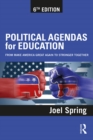 Image for Political Agendas for Education: From Make America Great Again to Stronger Together