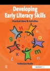 Image for Developing early literacy skills