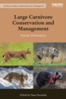 Image for Large Carnivore Conservation and Management: Human Dimensions