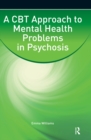 Image for CBT Approach to Mental Health Problems in Psychosis