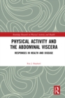 Image for Physical activity and the abdominal viscera: responses in health and disease