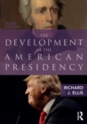 Image for The development of the American presidency