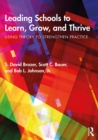 Image for Leading schools to learn, grow, and thrive: using theory to strengthen practice