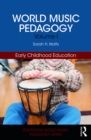 Image for World music pedagogy.: (Early childhood education)