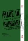 Image for Made in Hungary: studies in popular music