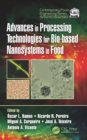 Image for Advances in processing technologies for bio-based nanosystems in food
