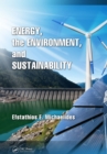 Image for Energy, the Environment, and Sustainability