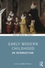 Image for Early modern childhood: an introduction