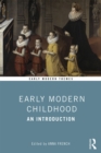 Image for Early Modern Childhood: An Introduction