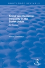 Image for Social and economic inequality in the Soviet Union: six studies