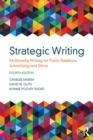 Image for Strategic Writing: Multimedia Writing for Public Relations, Advertising and More