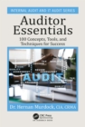 Image for Auditor essentials: 100 concepts, tips, tools, and techniques for success