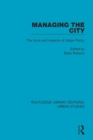 Image for Managing the city: the aims and impacts of urban policy