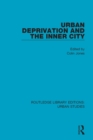 Image for Urban deprivation and the inner city