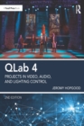 Image for QLab 4 Show Control: Projects for Live Performances &amp; Installations