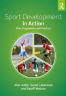 Image for Sport development in action: plan, programme and practice