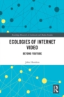 Image for Ecologies of Internet video: beyond YouTube