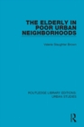 Image for The elderly in poor urban neighborhoods