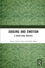 Image for Judging and Emotion: A Socio-Legal Analysis