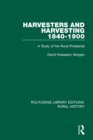 Image for Harvesters and harvesting 1840-1900: a study of the rural proletariat