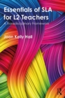 Image for Essentials of SLA for L2 teachers: a transdisciplinary framework