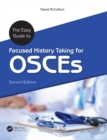 Image for The easy guide to focused history taking for OSCEs