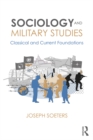 Image for Sociology and military studies: classical and current foundations